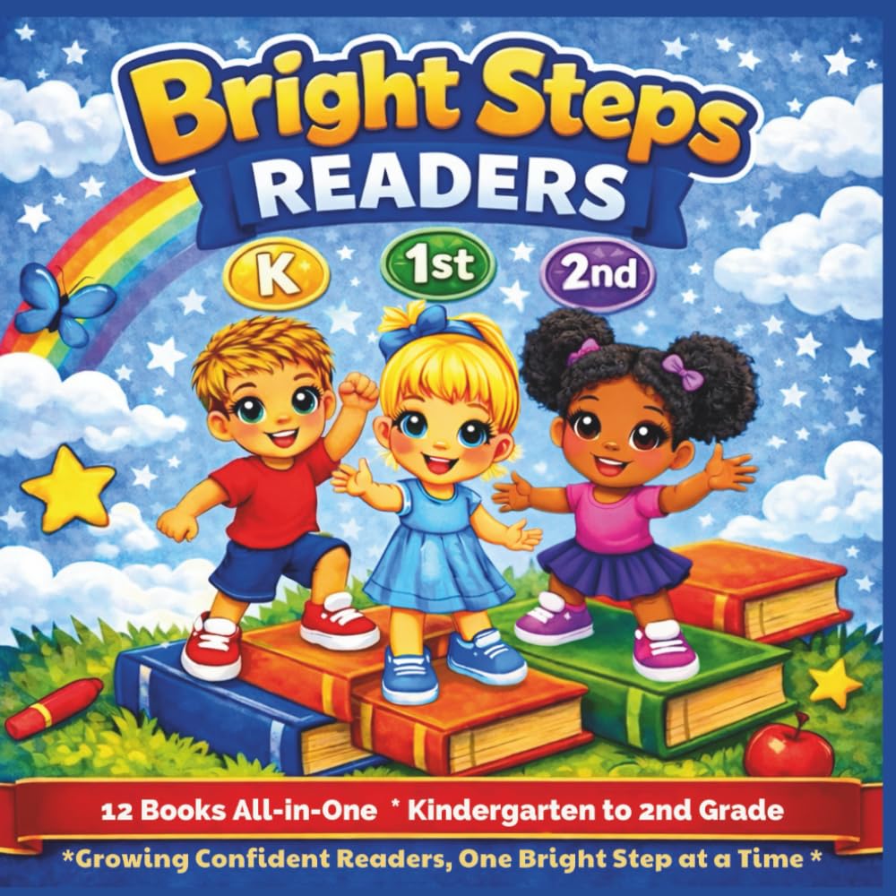 Bright Steps Readers: Kindergarten to 2nd Grade Beginner Reader 12-Set All-in-one That Builds Confidence| Educational| Beginning readers| Early ... Home Schooling| Classroom (Childrens Books)