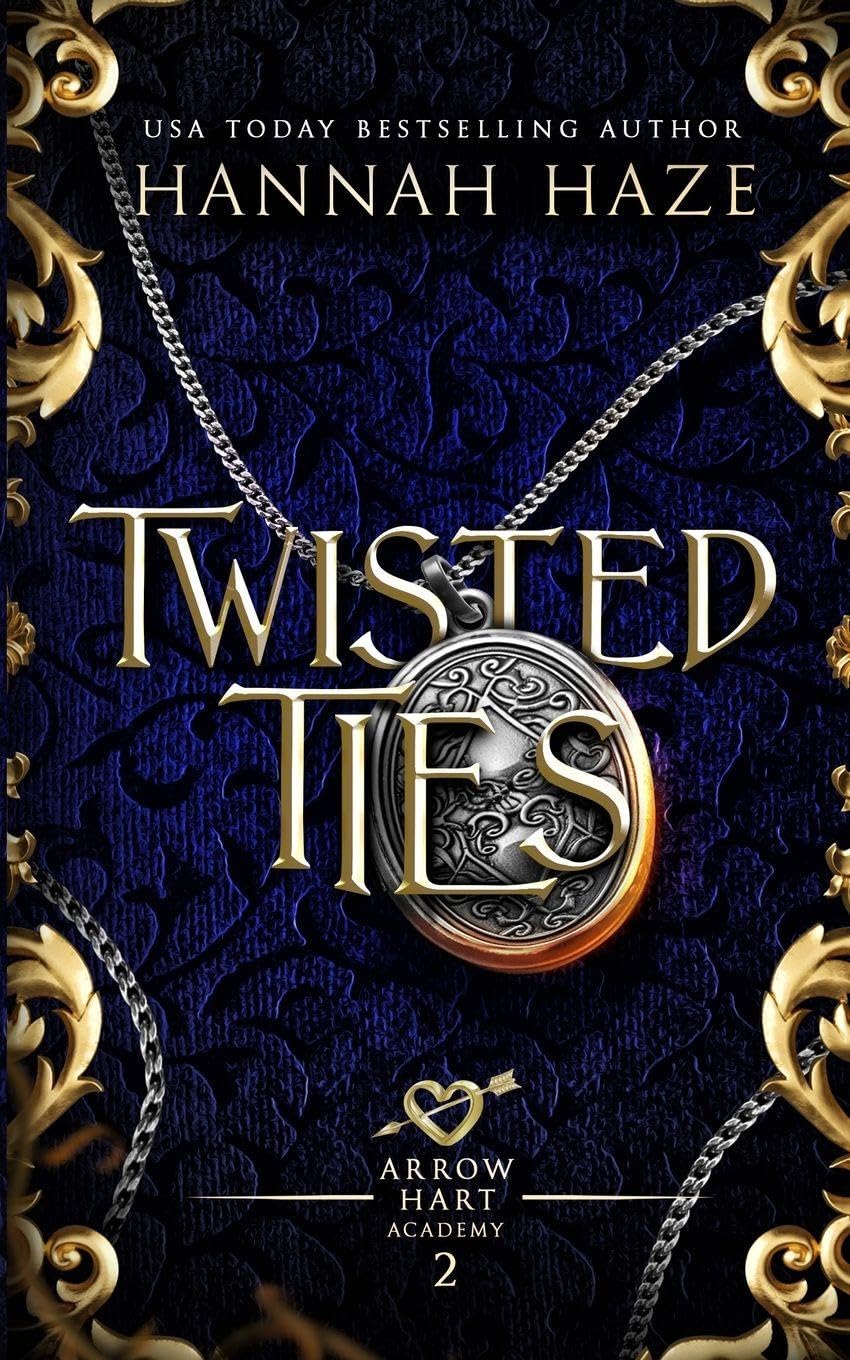 Twisted Ties: 2 (The Arrow Hart Academy)