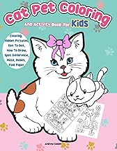 Cat Pet Coloring And Activity Book For Kids: Coloring, Hidden Pictures, Dot To Dot, How To Draw, Spot Difference, Maze, Masks, Fold Paper (Kids Activity Books)