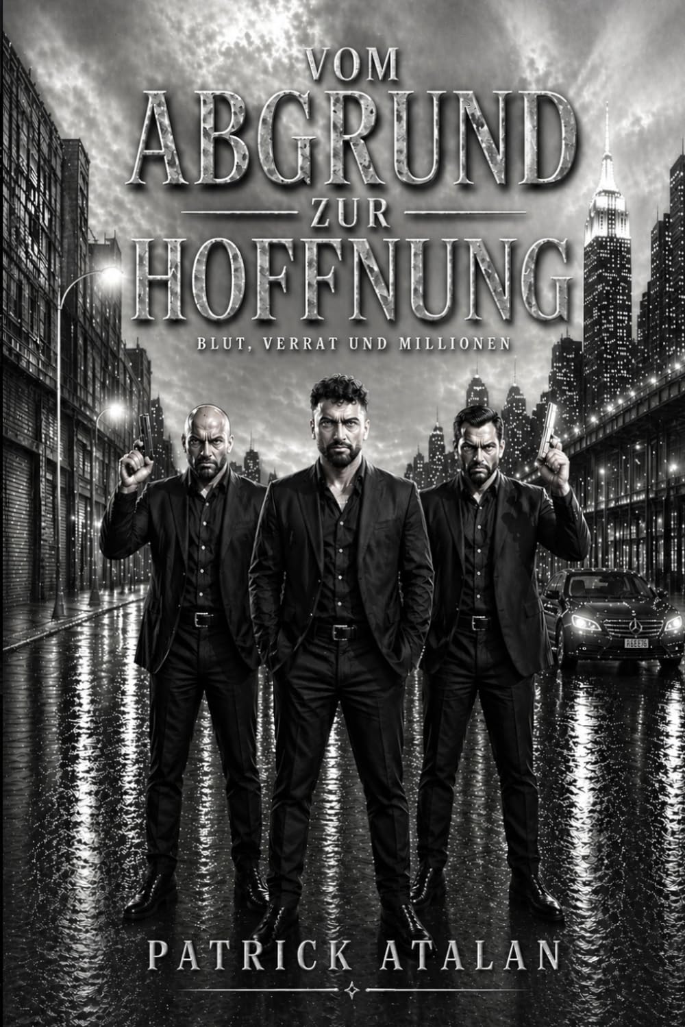 Vom Abgrund zur Hoffnung: Ein düsterer Mafia-Roman über Macht, Gewalt, Drogenhandel und den Ausstieg aus der Unterwelt / Gangster Roman / Krimi Roman / Thriller Roman