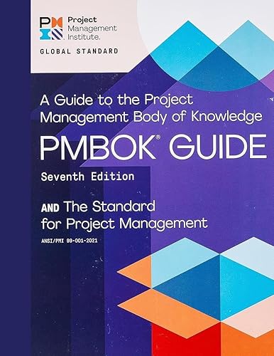 A Guide to the Project Management Body of Knowledge (PMBOK(R) Guide) - Seventh Edition and The Standard for Project Management (ENGLISH) Seventh edition