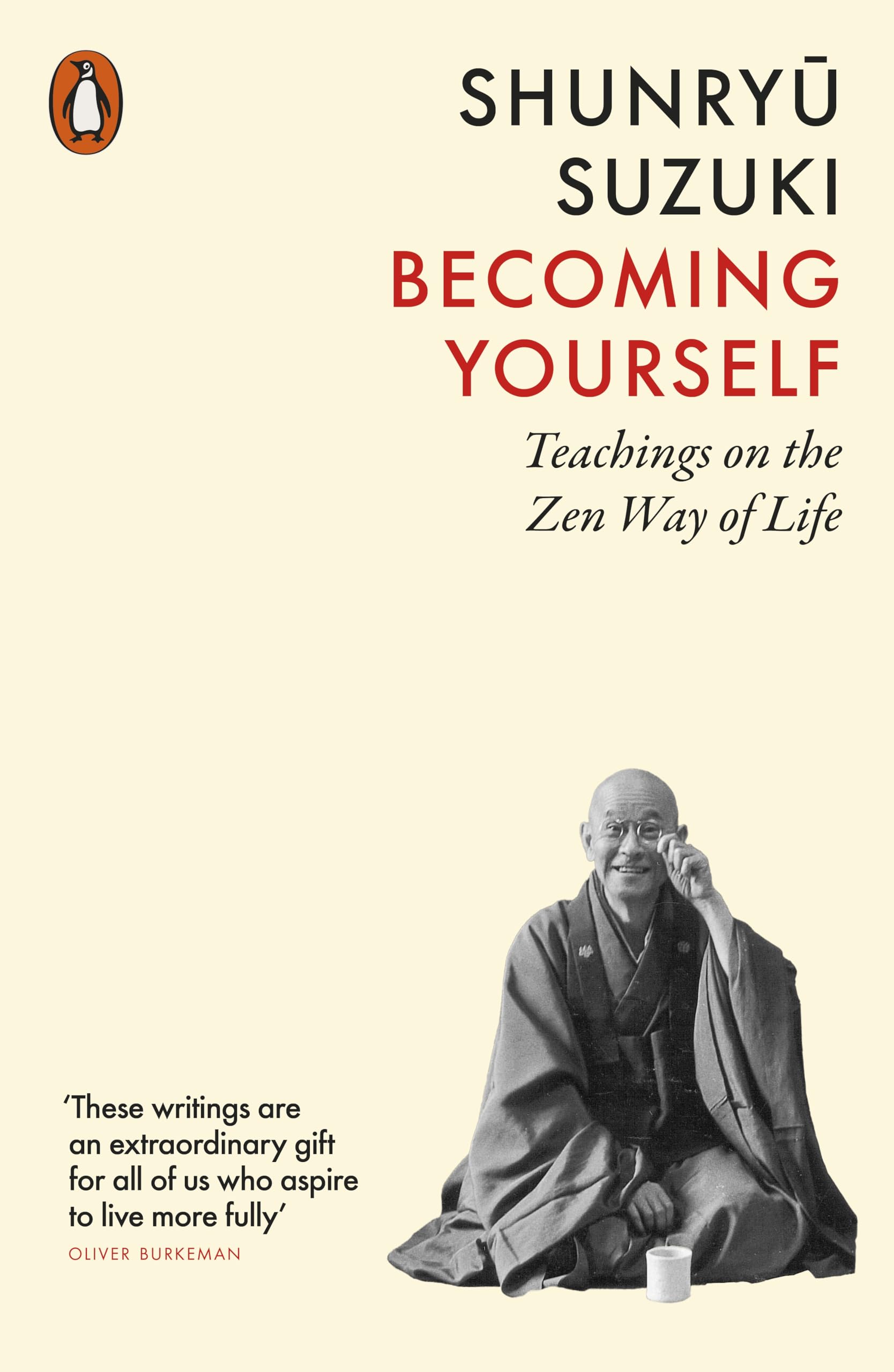 Becoming Yourself : Teachings on the Zen Way of Life
