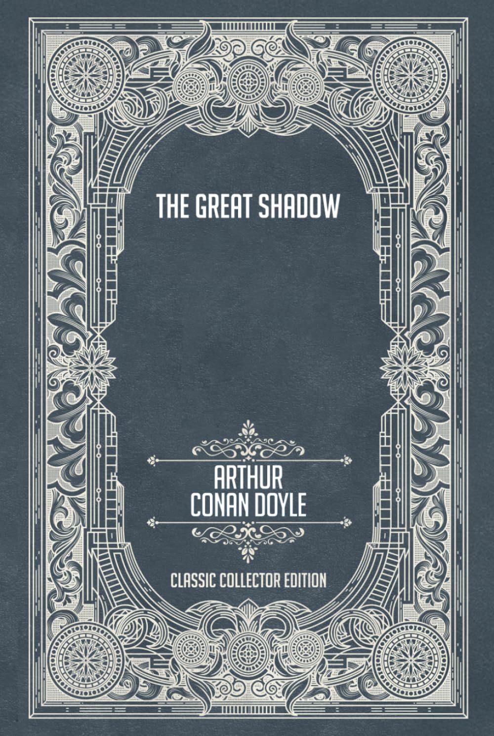 The Great Shadow - Classic Collector Edition (Annotated)