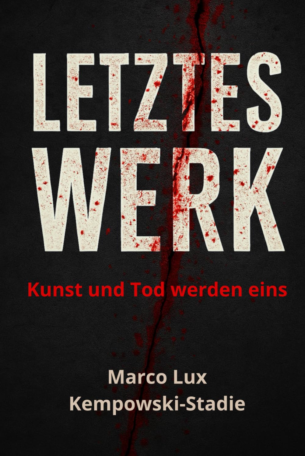 LETZTES WERK: Kunst und Tod werden eins