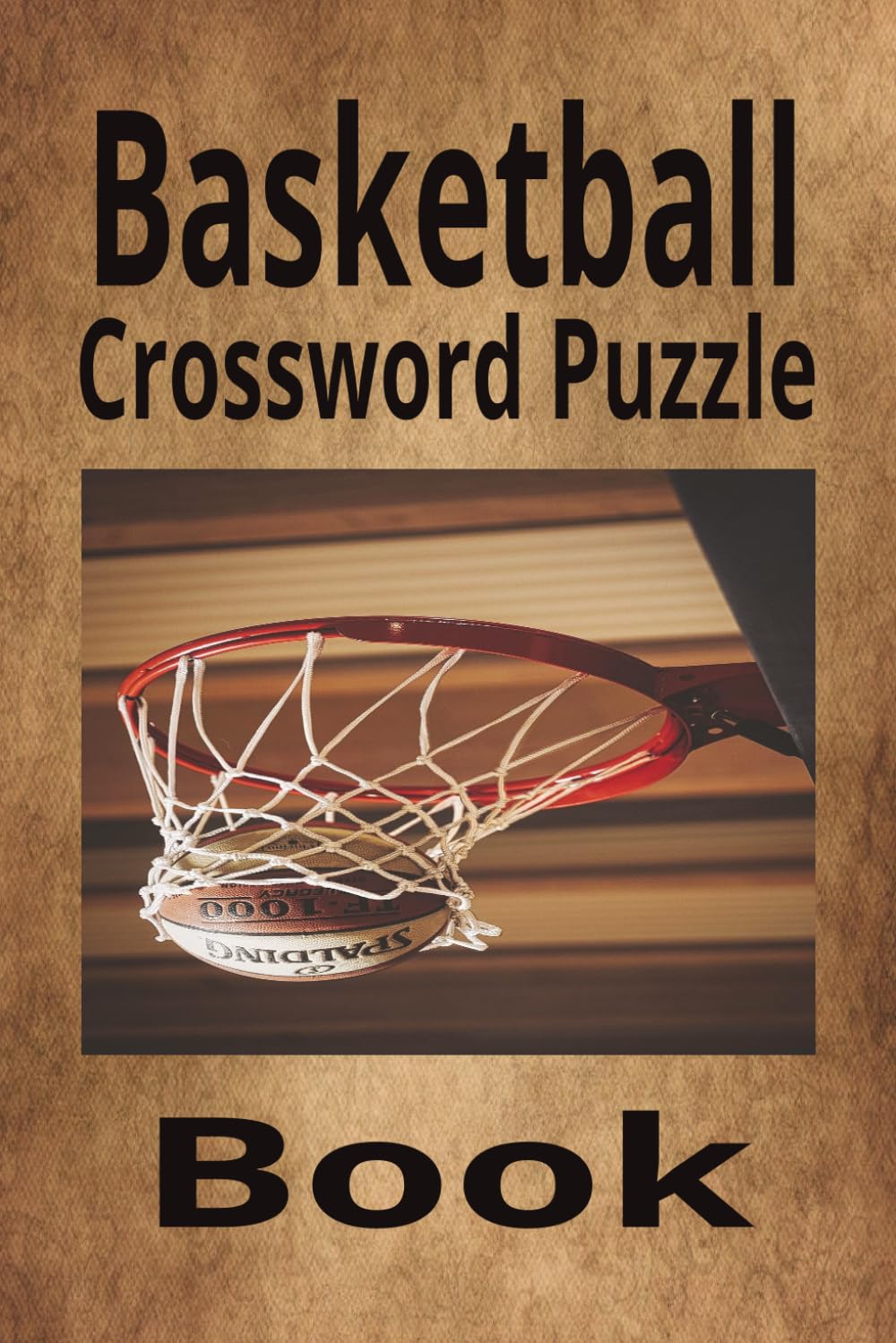 Basketball Crossword Puzzle Book: Enjoy Your Search for Basketball Terms | 50+ Puzzles | 6x9 Inches | Solutions Included | Great Gift Idea