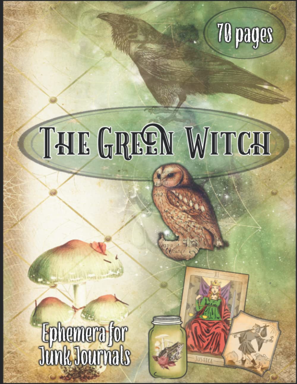 The Green Witch: Ephemera for Junk Journal Pages, Scrapbooking, and Paper Crafting - 70 Pages - Vintage Halloween Aesthetic