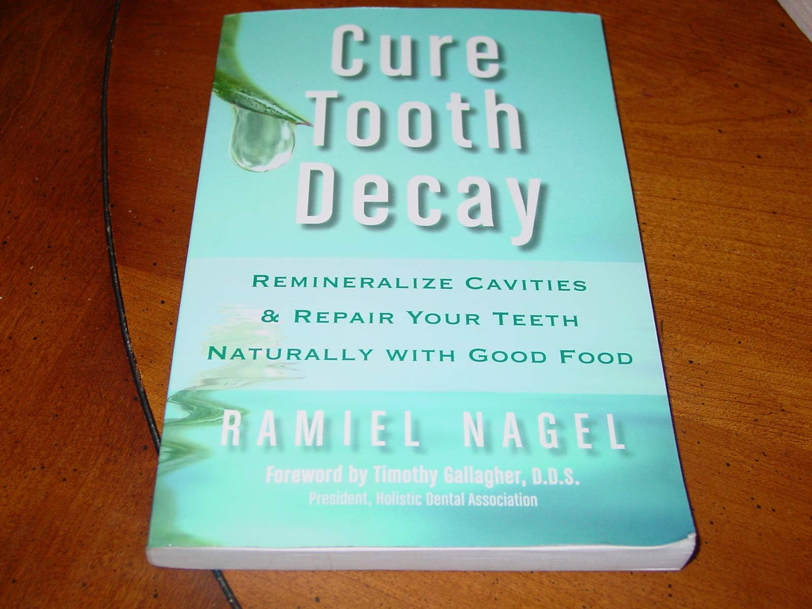 Cure Tooth Decay: Heal and Prevent Cavities with Nutrition, 2nd Edition