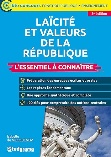 Laïcité et valeurs de la République – L’essentiel à connaître (Catégories A et B – 3e édition): Concours administratifs / Concours enseignement