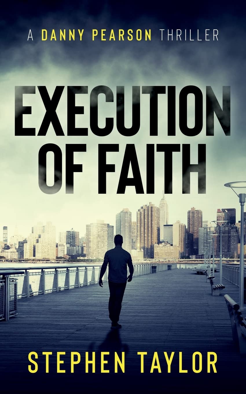 Execution Of Faith: 2 (The Danny Pearson Thriller Series)