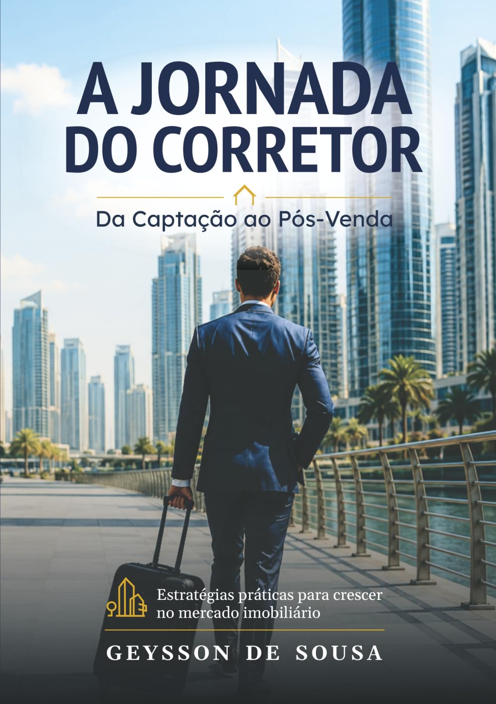 A Jornada do Corretor: Da Captação ao Pós-Venda