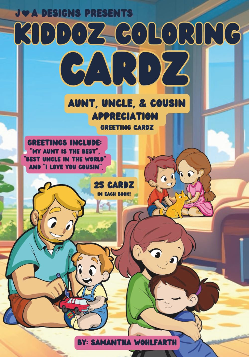 Aunt, Uncle, & Cousin Appreciation Greeting Cardz (Kiddoz Coloring Cardz)