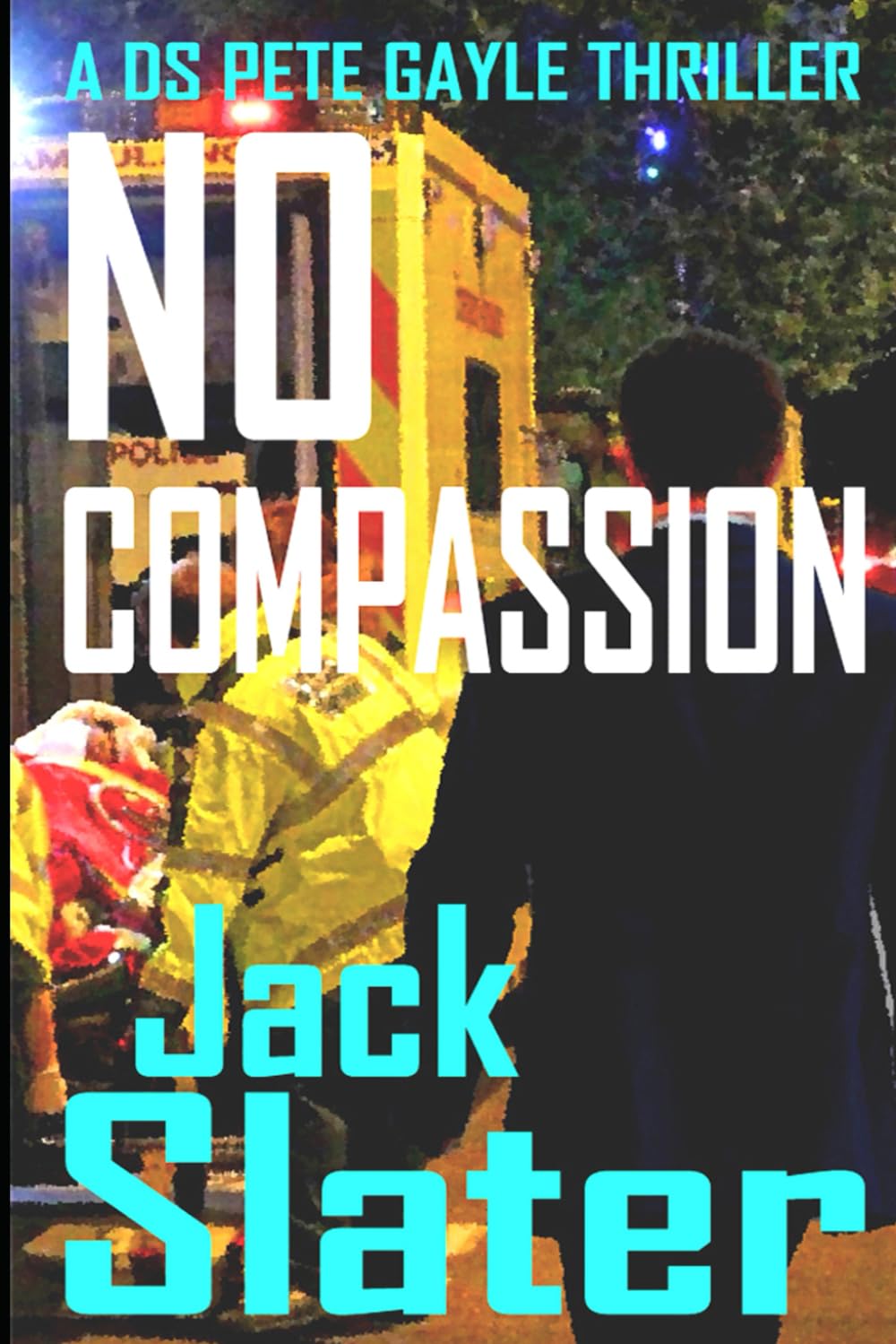 No Compassion: (DS Pete Gayle thriller series, Book 8)