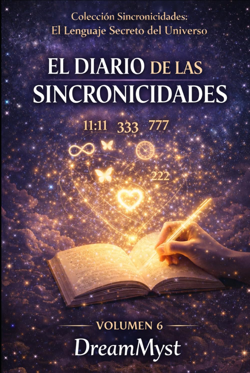 Colección Sincronicidades: El Lenguaje Secreto del Universo: Volumen 6: El Diario de las Sincronicidades