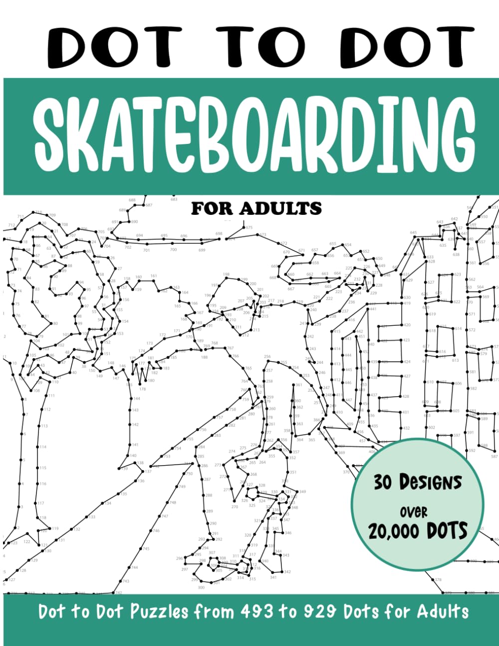 Dot to Dot Skateboarding for Adults: Skateboarding Connect the Dots Book for Adults (Over 20000 dots) (Dot to Dot Books for Adults)