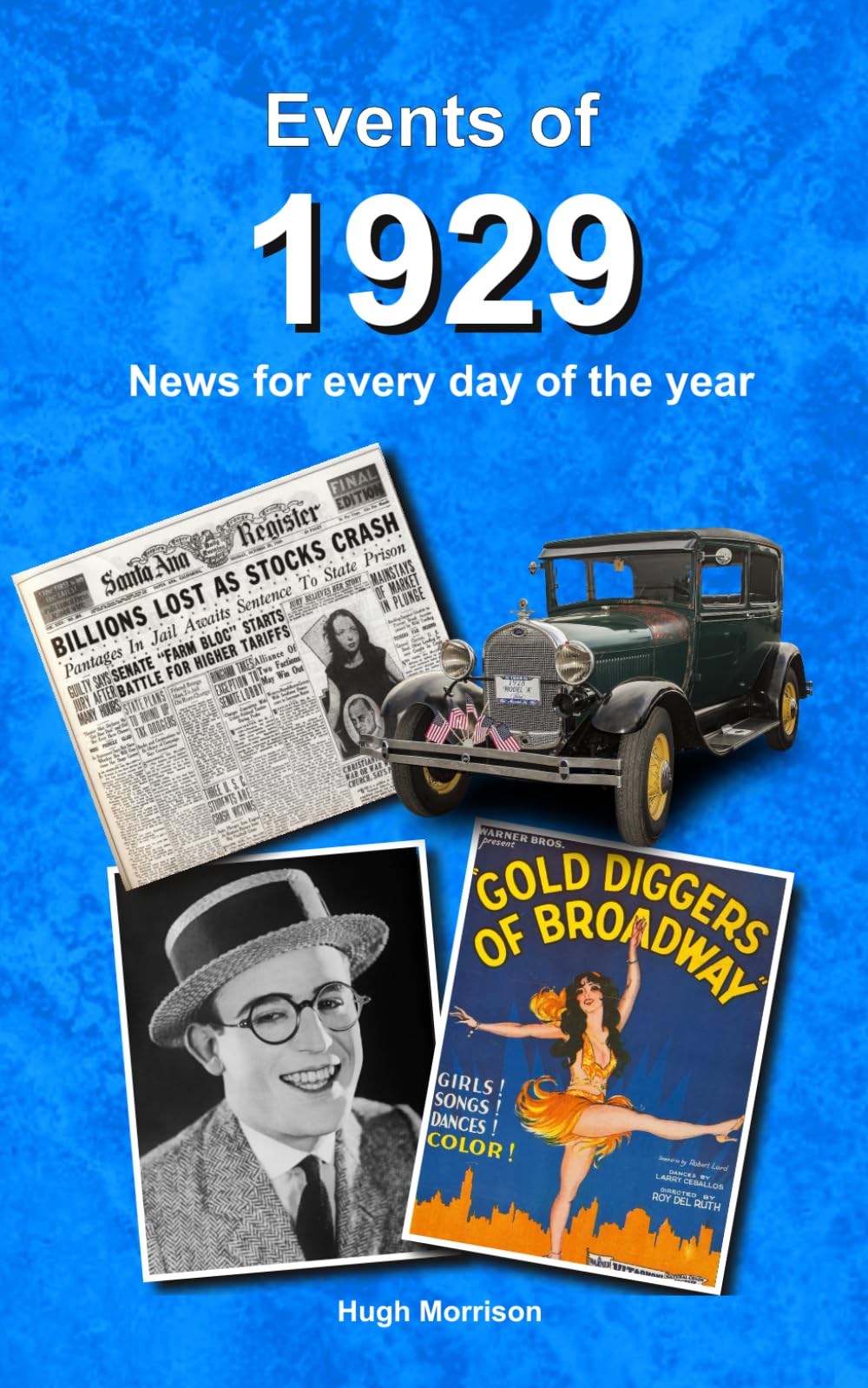 Events of 1929: news for every day of the year - Morrison, Hugh