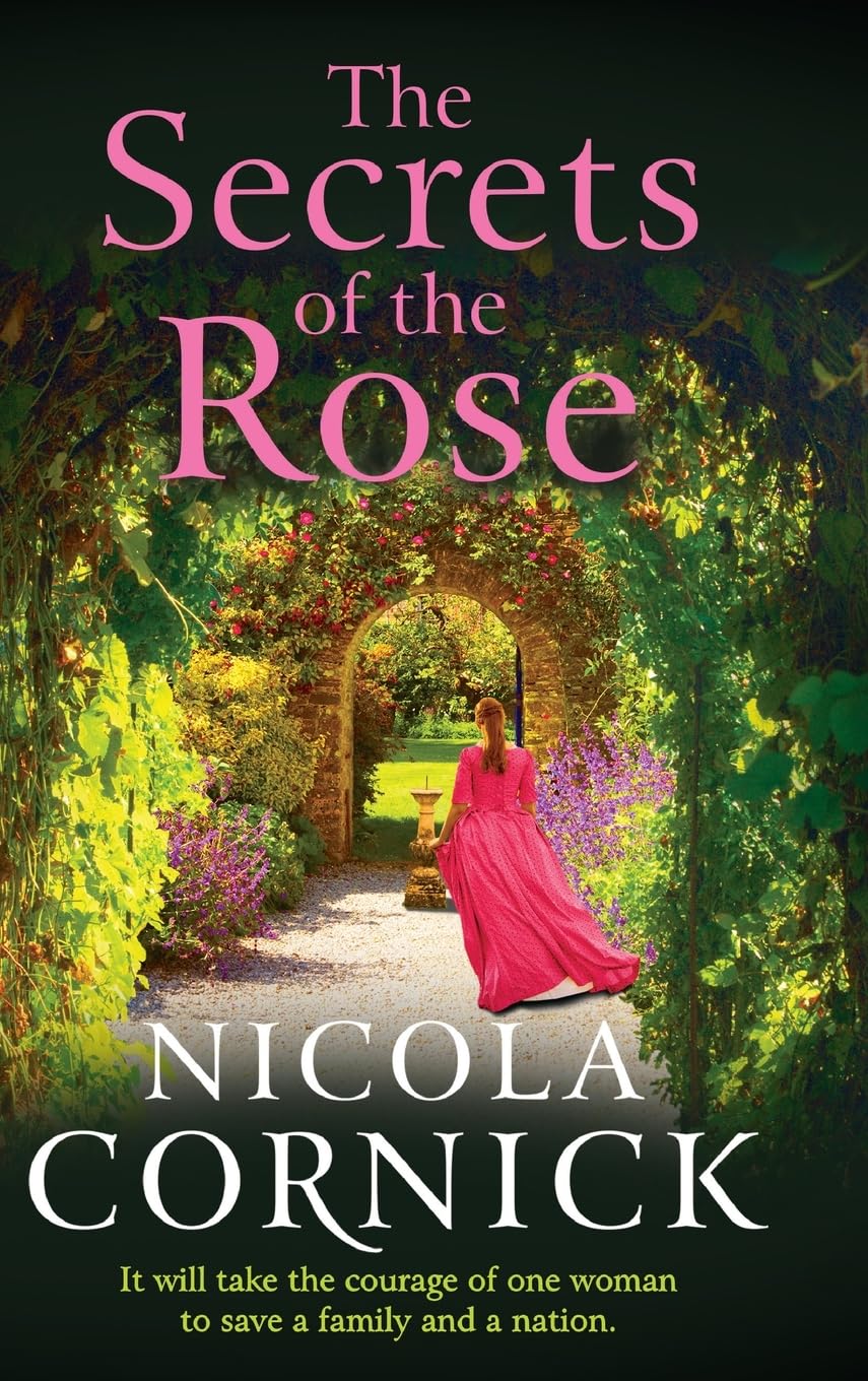 The Secrets of the Rose: A spellbinding story of hidden secrets and lasting love from Nicola Cornick