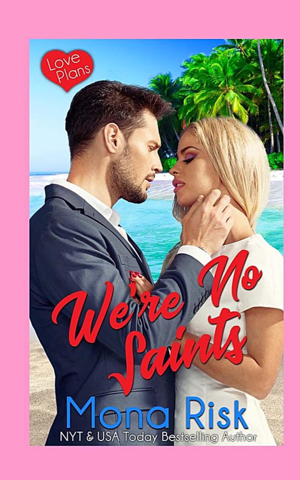 We're No Saints (Love Plans)