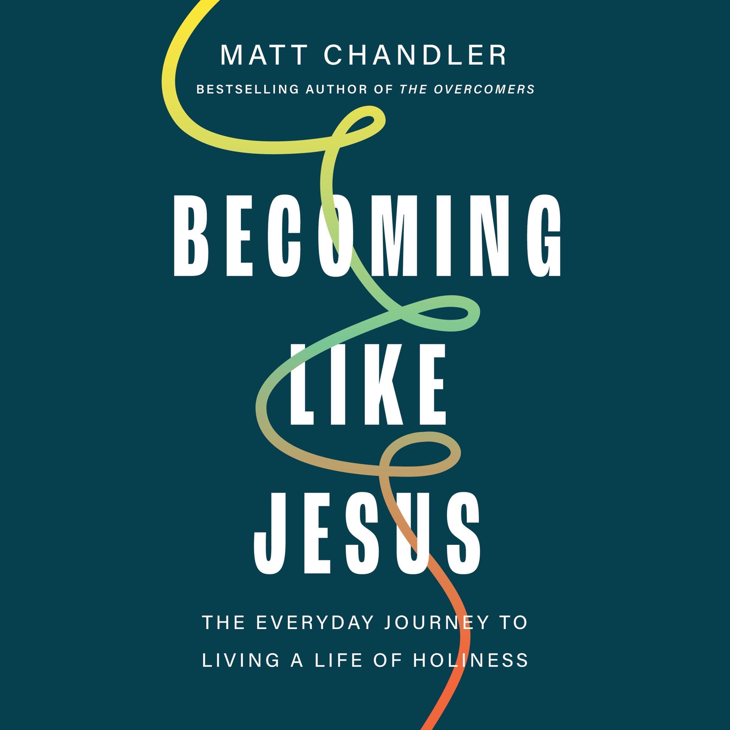 Becoming Like Jesus