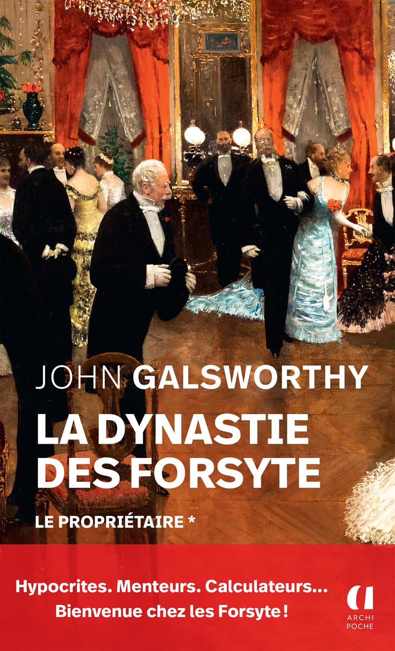 La dynastie des Forsyte - tome 1 Le propriétaire (1) (Romans étrangers)