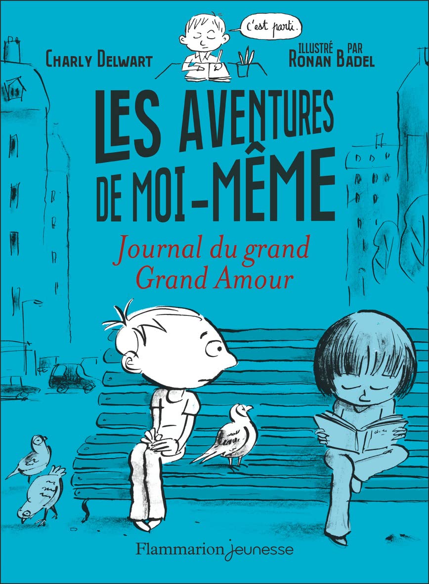 Les aventures de moi-même: Journal du grand Grand Amour: 2