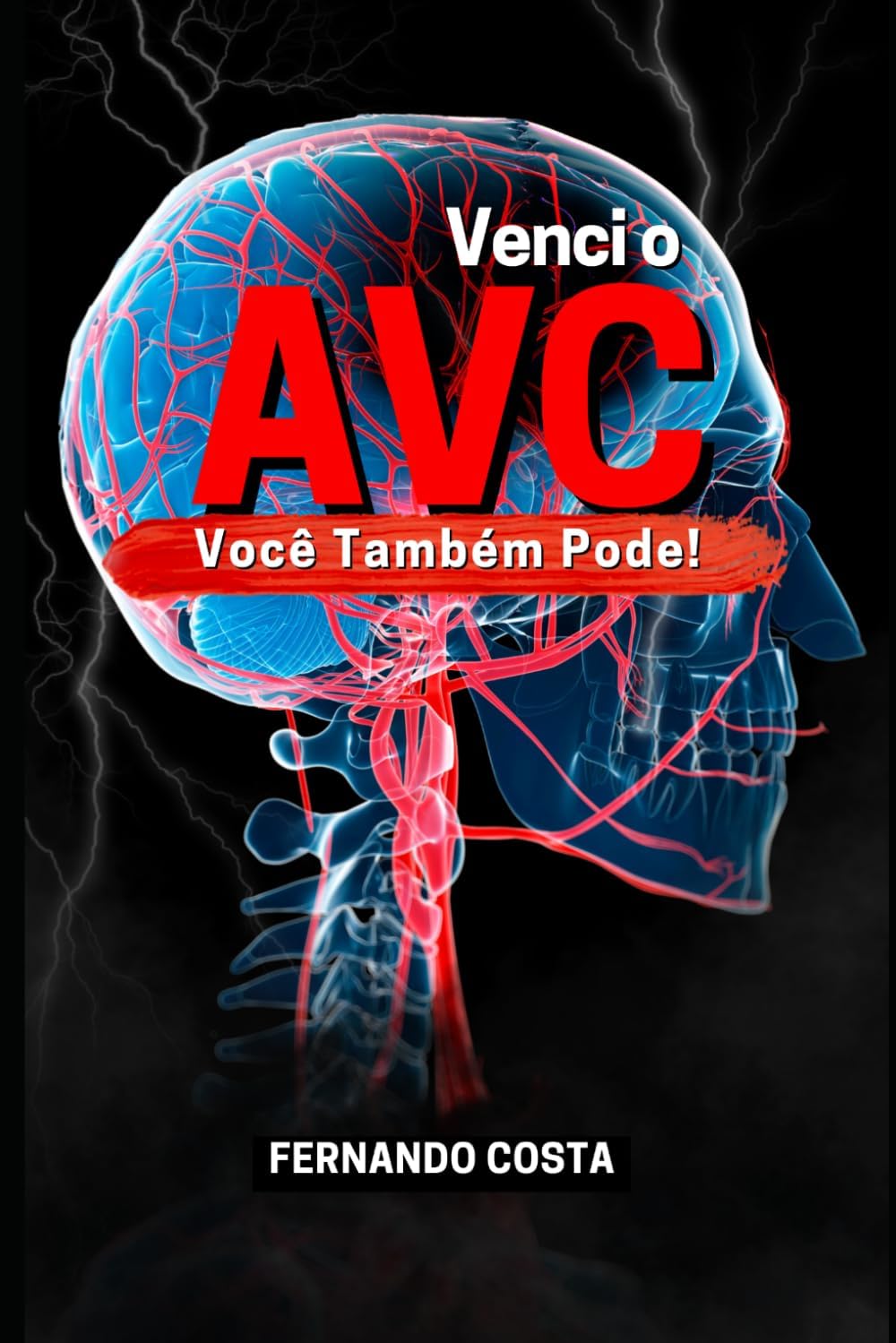 VENCI O AVC: VOCÊ TAMBÉM PODE!