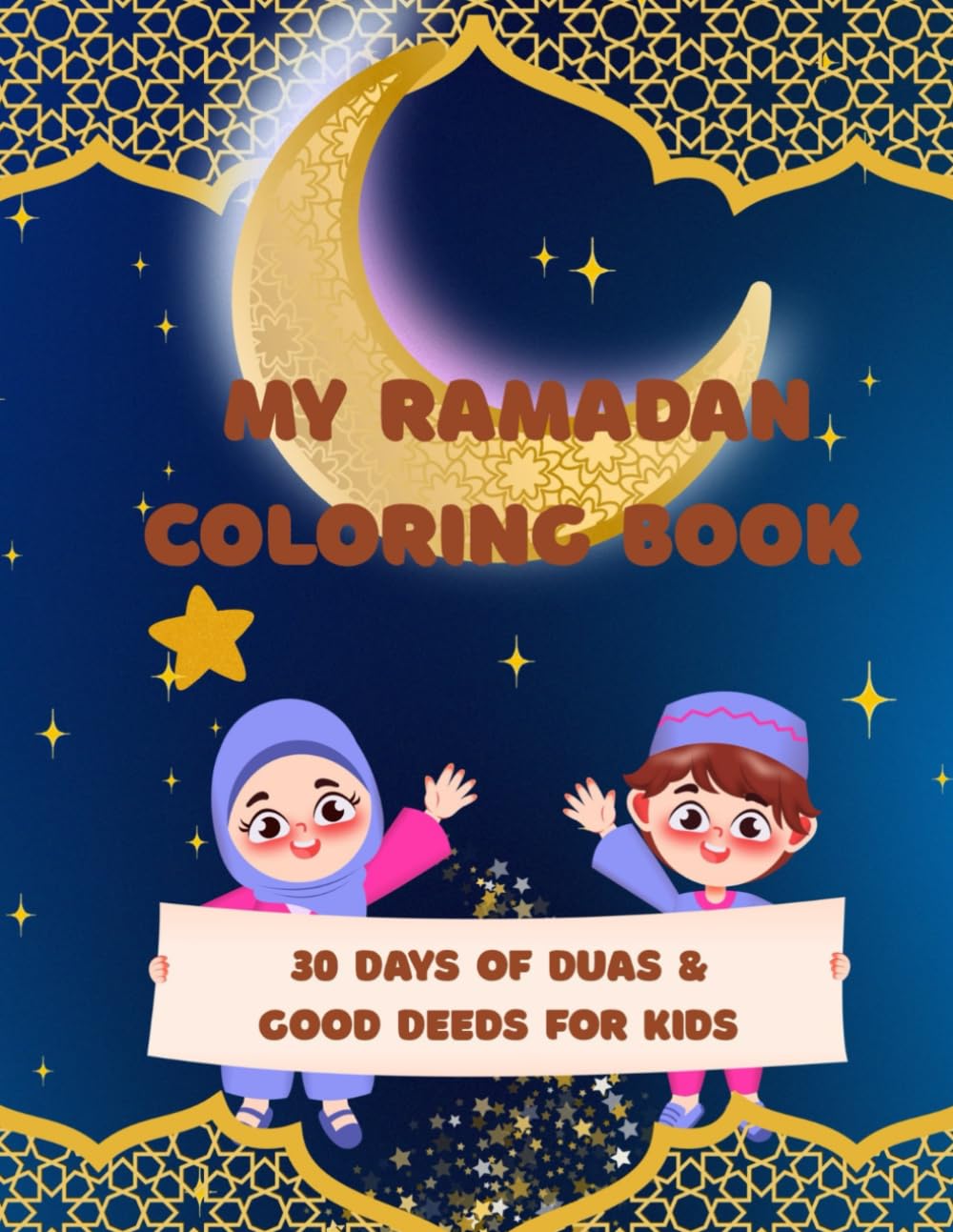 My Ramadan coloring book: 30 days of duas and good deeds for kids