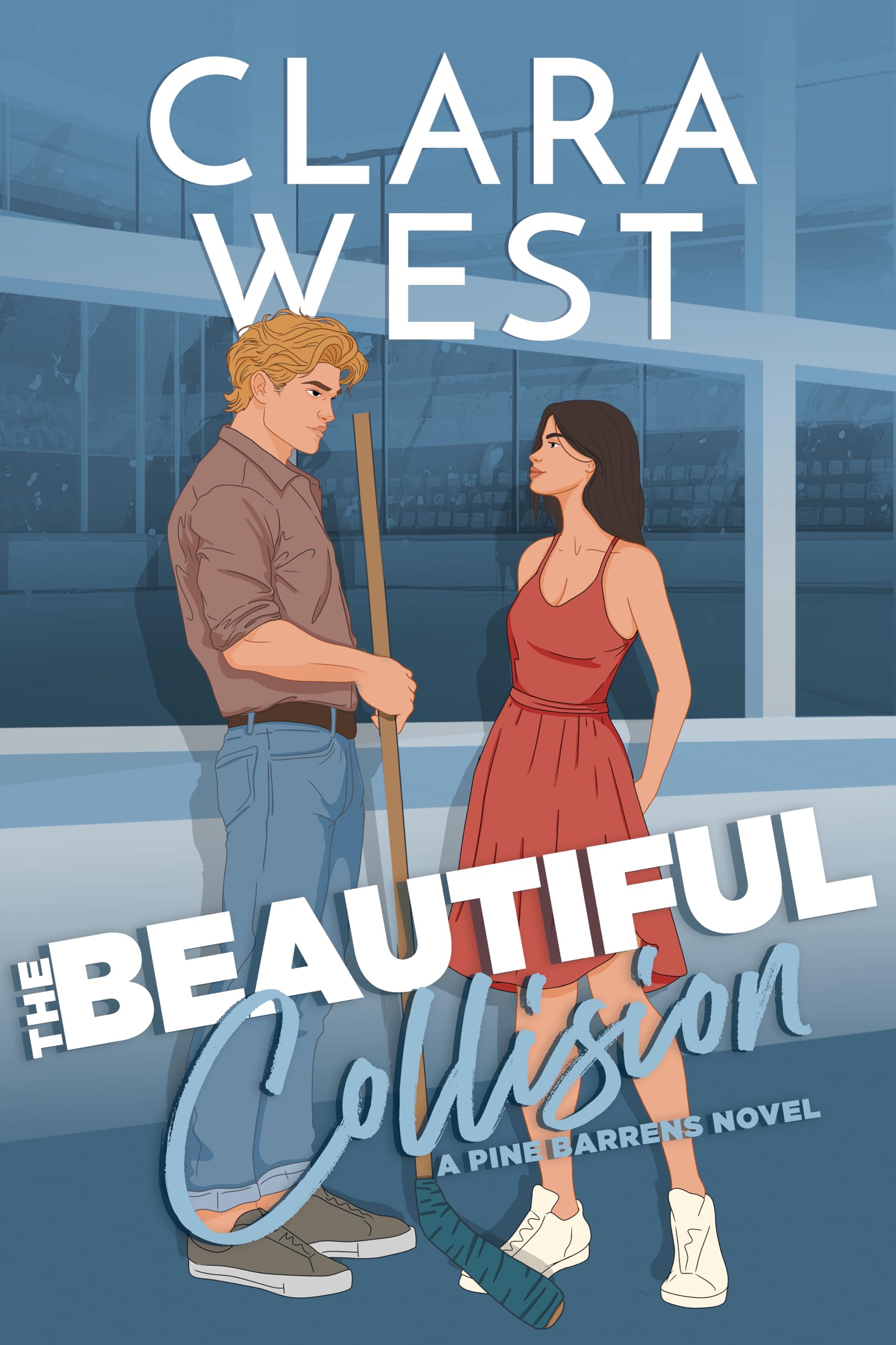 The Beautiful Collision : A forced proximity & secret bet college hockey romance (Pine Barren University Book 4)