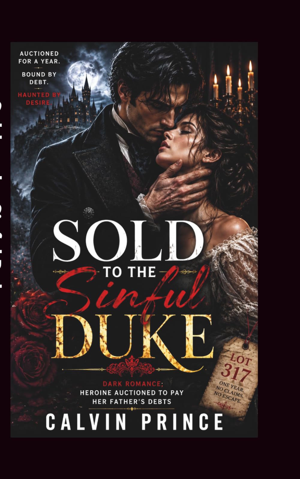 Sold to the Sinful Duke: dark romance; heroine auctioned to pay her father’s debts (Duke Series)