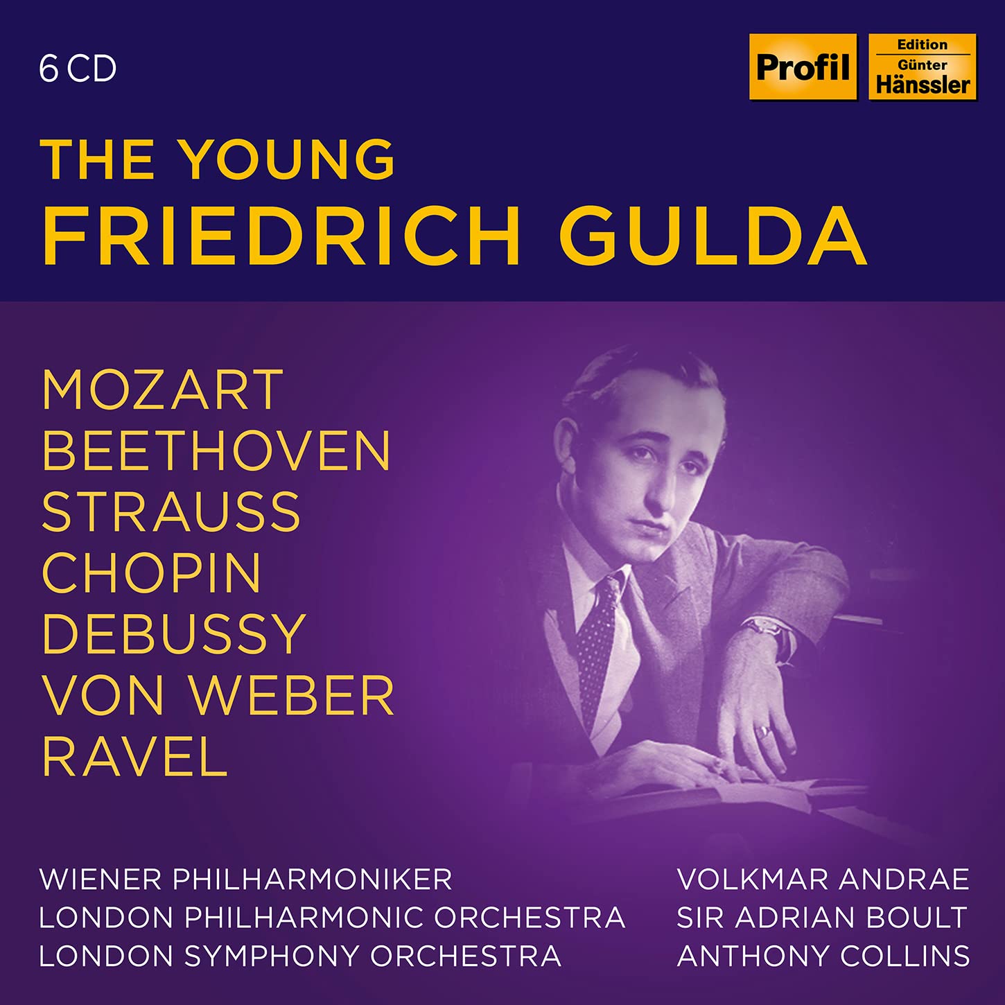 The Young Friedrich Gulda: Mozart, Beethoven, Strauss, Chopin, Debussy, Von Weber & Ravel