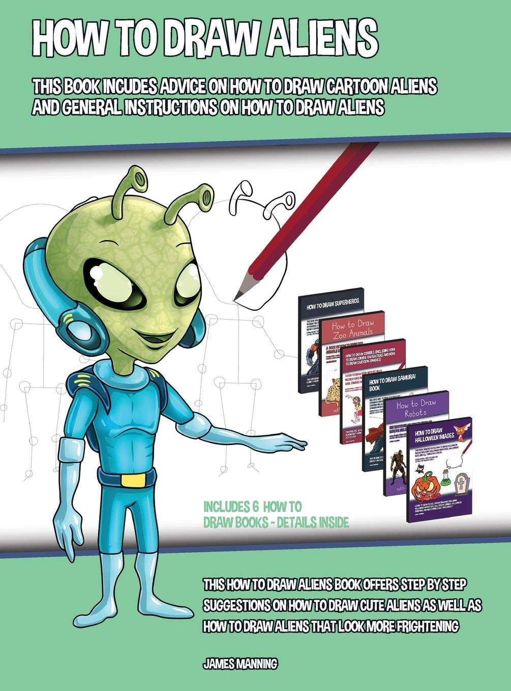 How To Draw Aliens This Book Includes Advice On How | Desertcart Kenya