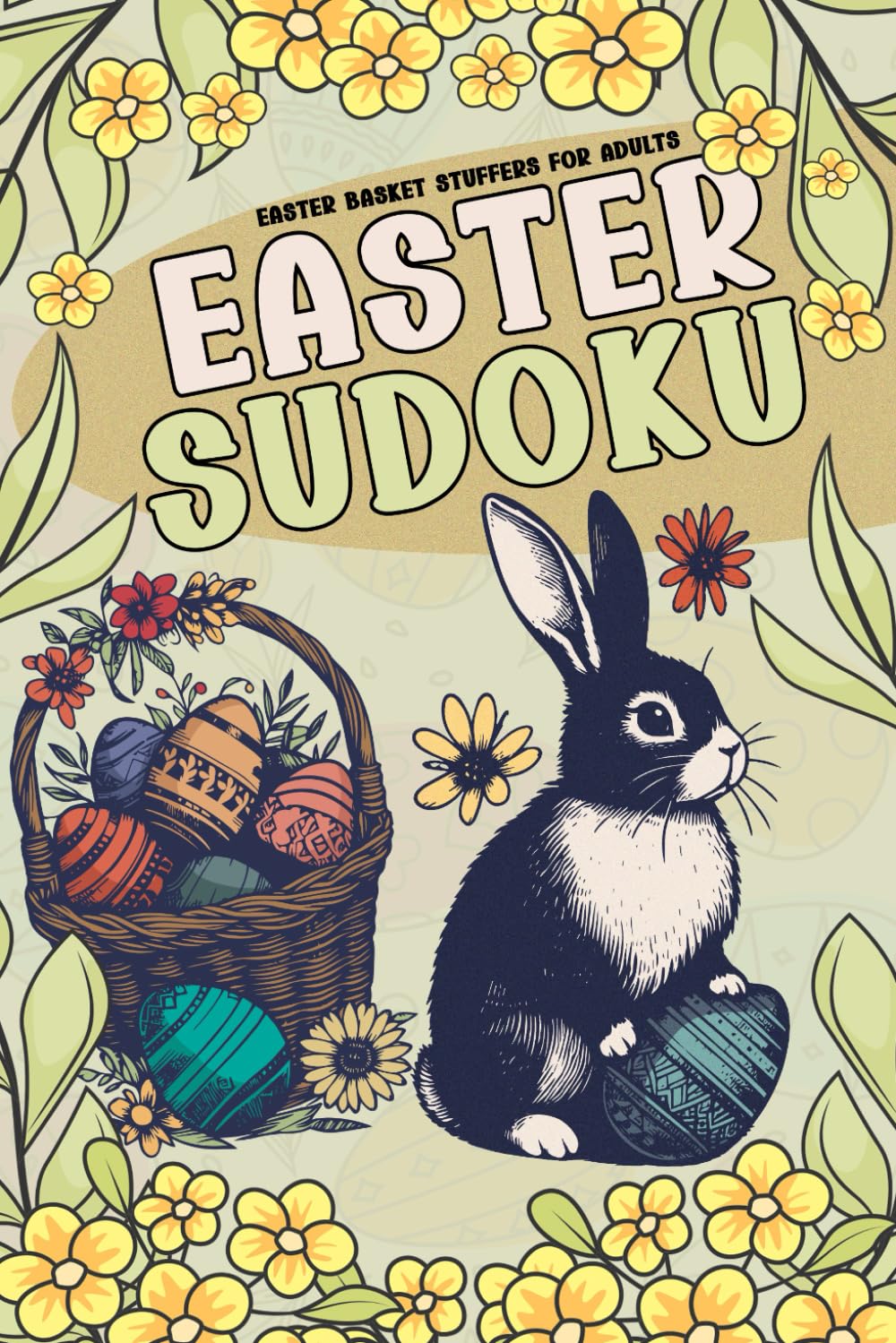 Easter Basket Stuffers For Adults: Easter Activity Book with 200 Sudoku Puzzles for Adults and Seniors, Easter Gifts ideas Basket Stuffers