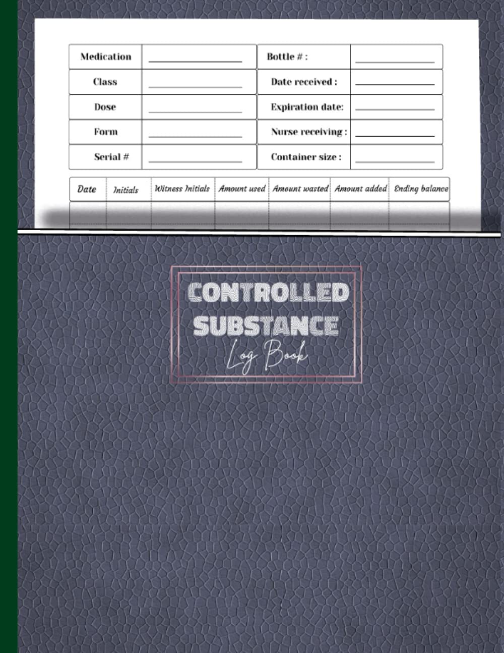 Buy Controlled Substance Log Book Document Each Patients Medication