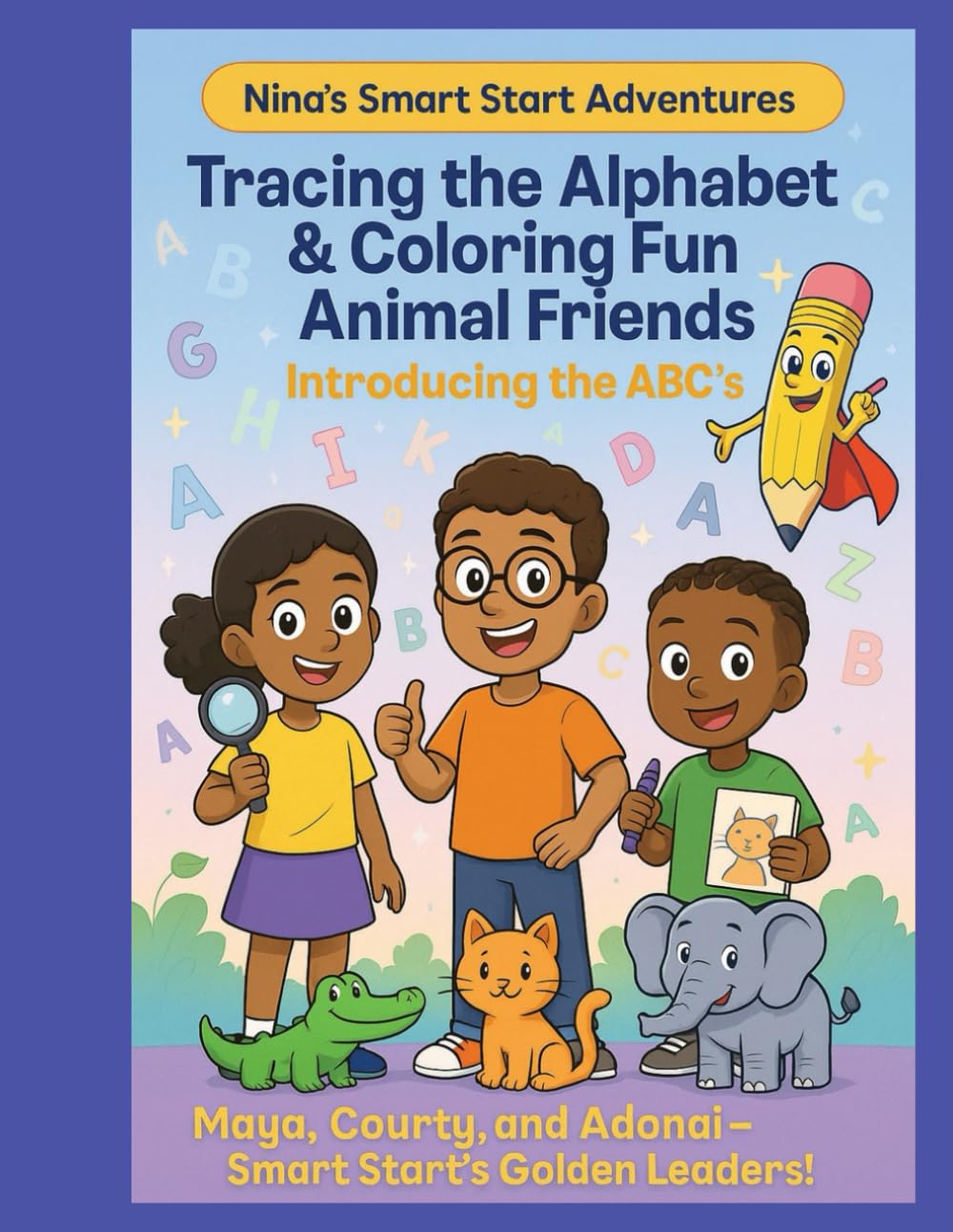 Tracing the Alphabet and Coloring Fun Animal Friends: Introducing the ABC's