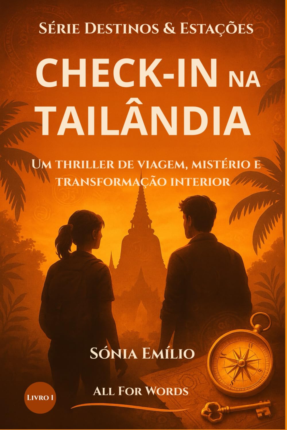 Check-In Na Tailândia: Um Thriller de Mistério, Enigmas e Segredos Antigos — Livro 1 da Trilogia Destinos & Estações