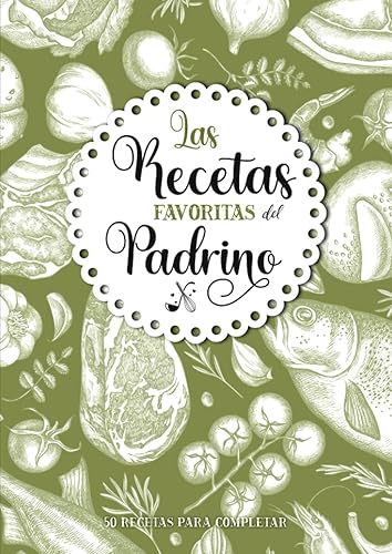 Las Recetas favoritas del Padrino Libro de cocina personalizado para recetas favoritas 50 recetas para completar Gran formato A4 Regalo ideal ...