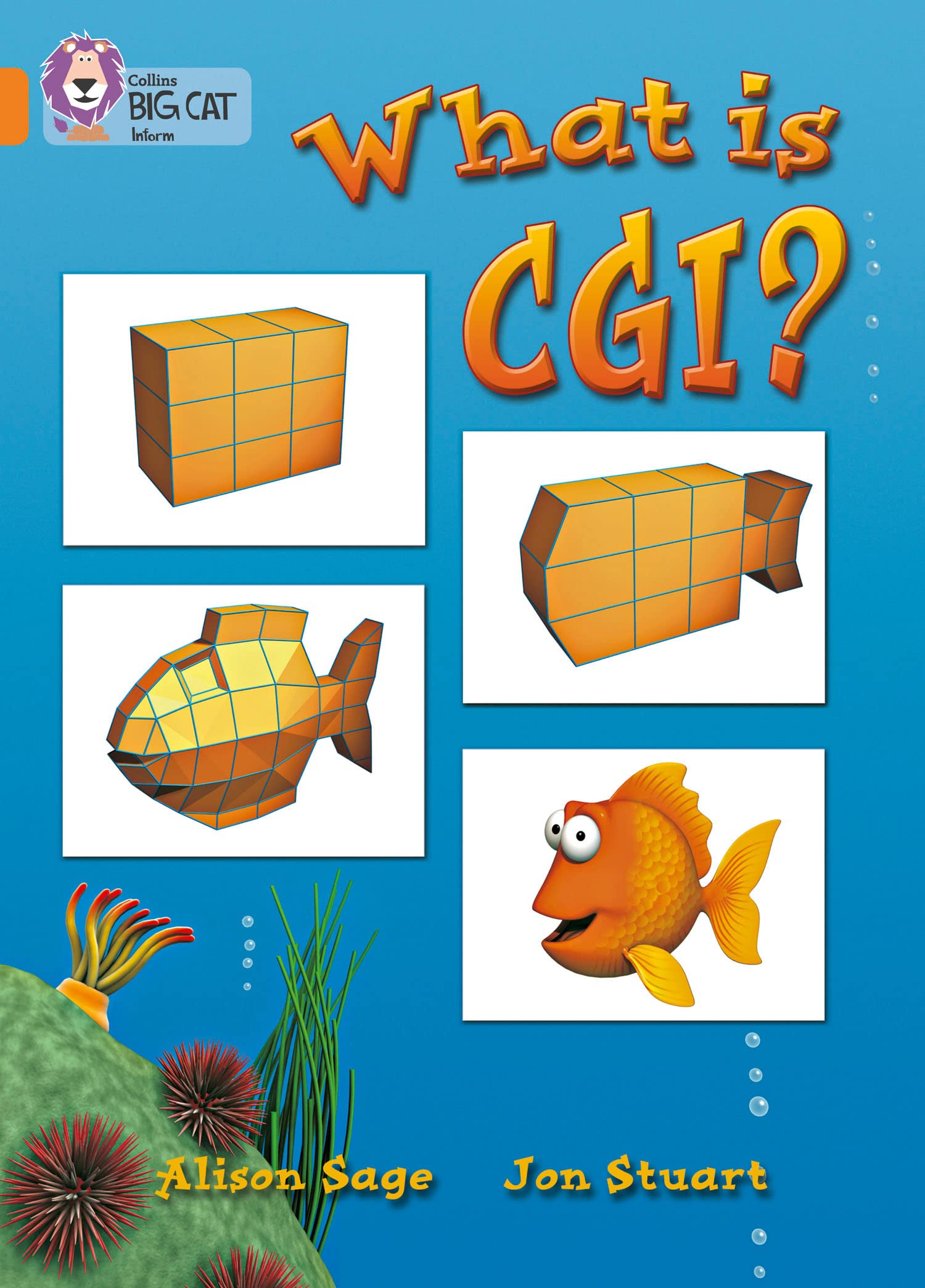 Collins Big Cat - What Is CGI?: Band 06/Orange By Alison Sage