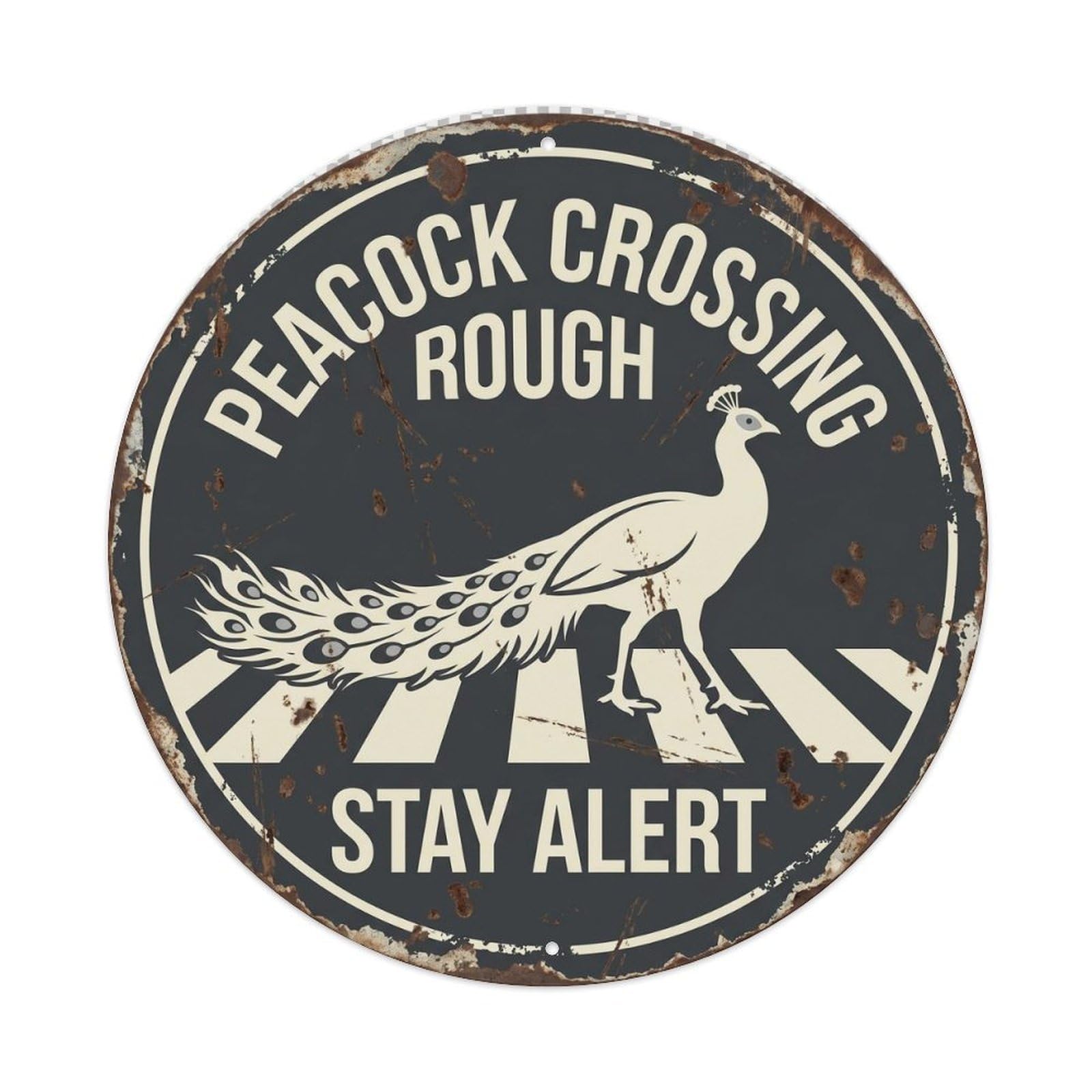 Peacock Crossing Stay Alert Shabby Metal Tin Sign