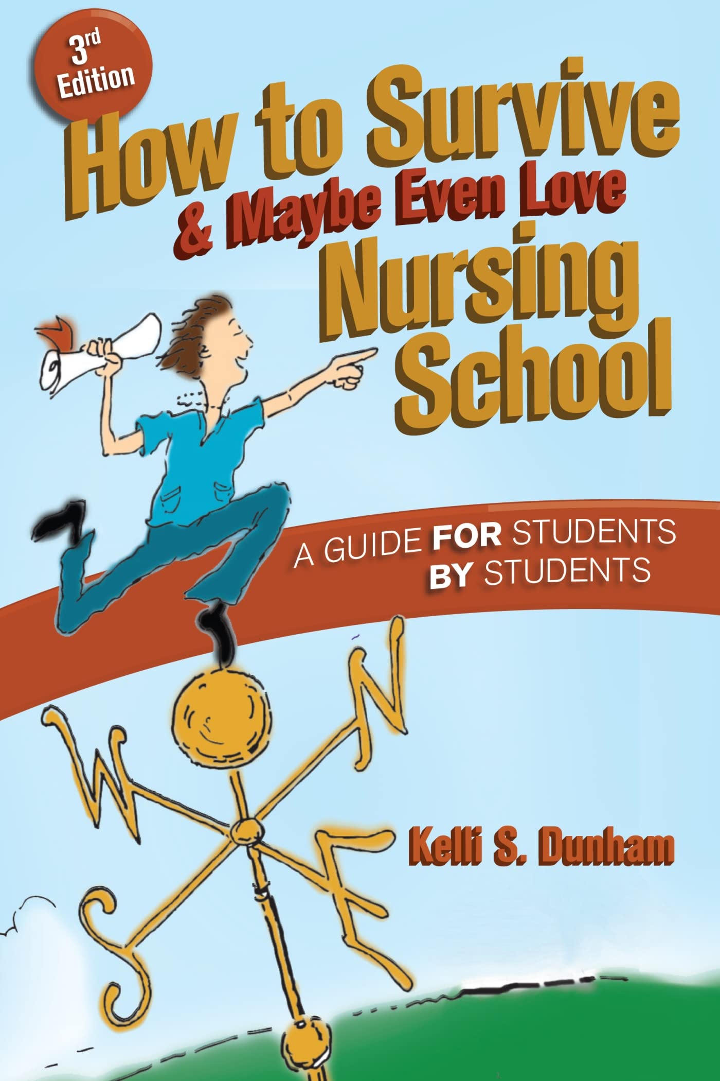 Buy How To Survive & Maybe Even Love Nursing School:A Guide For Students By Students — BookShops.in