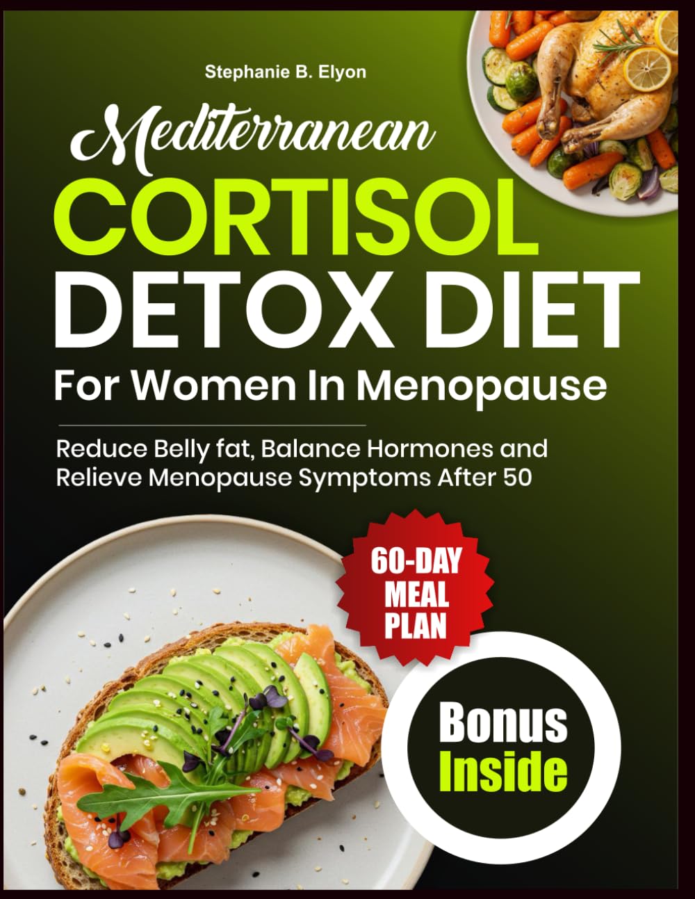 Mediterranean Cortisol Detox Diet for Women in Menopause: Reduce Belly Fat, Balance Hormones, and Relieve Menopause Symptoms After 50