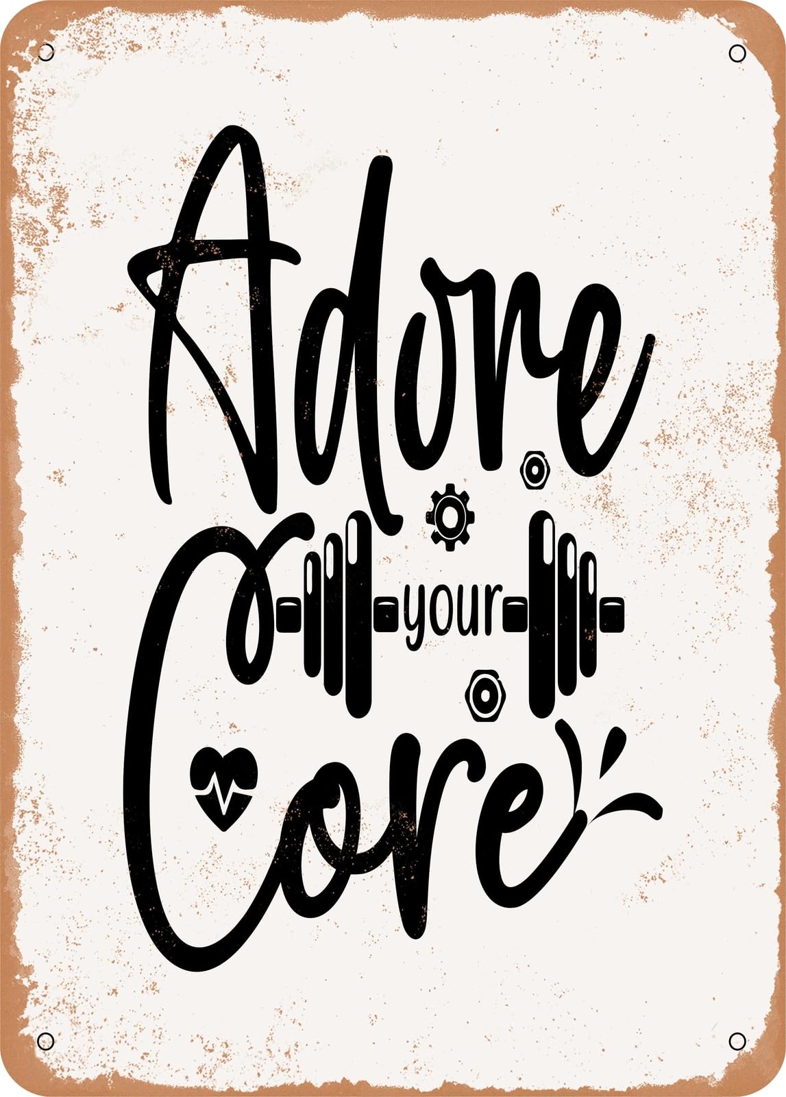 Miaomansenstore Metal Sign - Adore Your Core - Vintage Look Home Decor