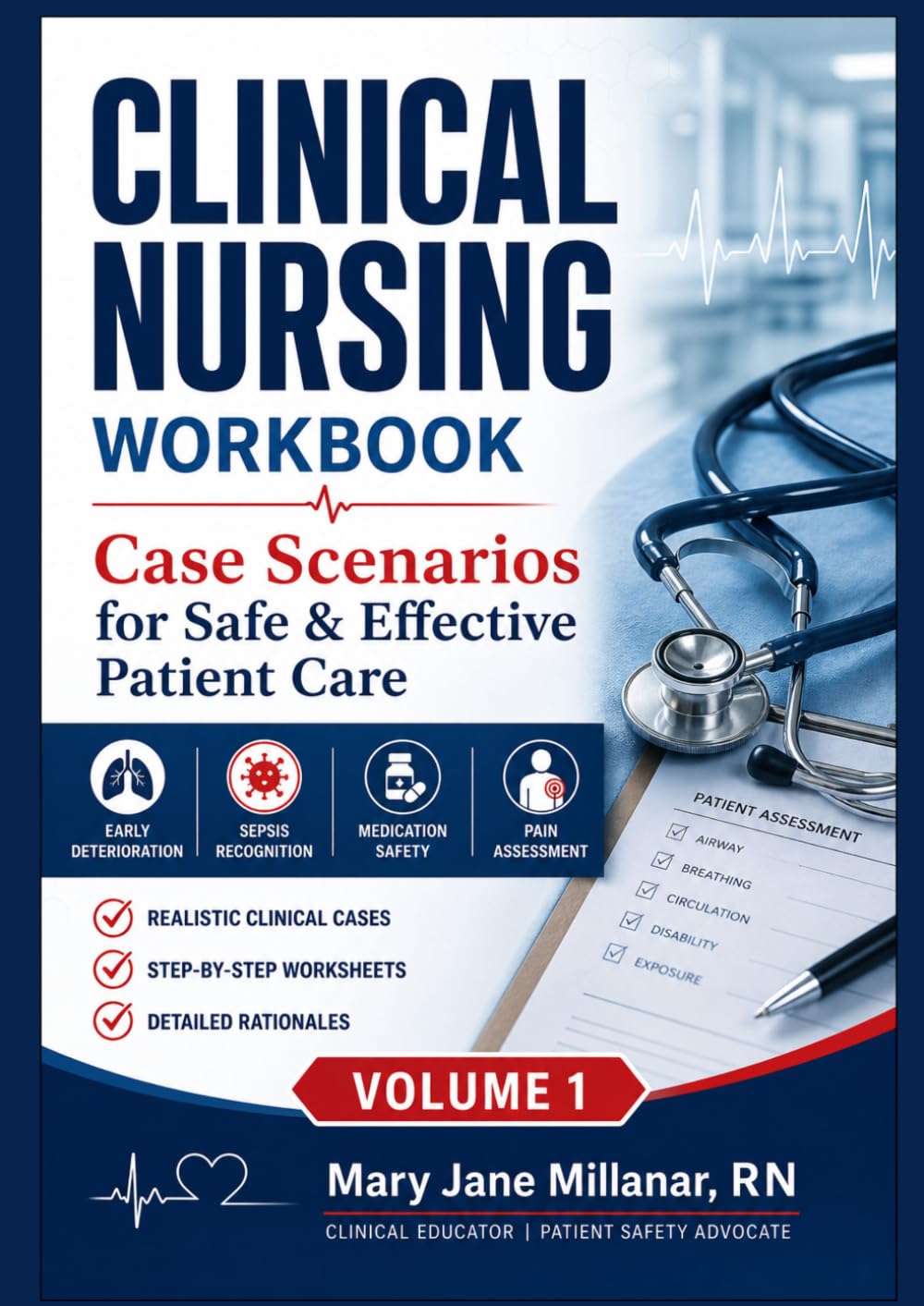 Case Scenarios For Safe and Effective Patient Care | Volume 1 (Clinical Nursing Workbook)