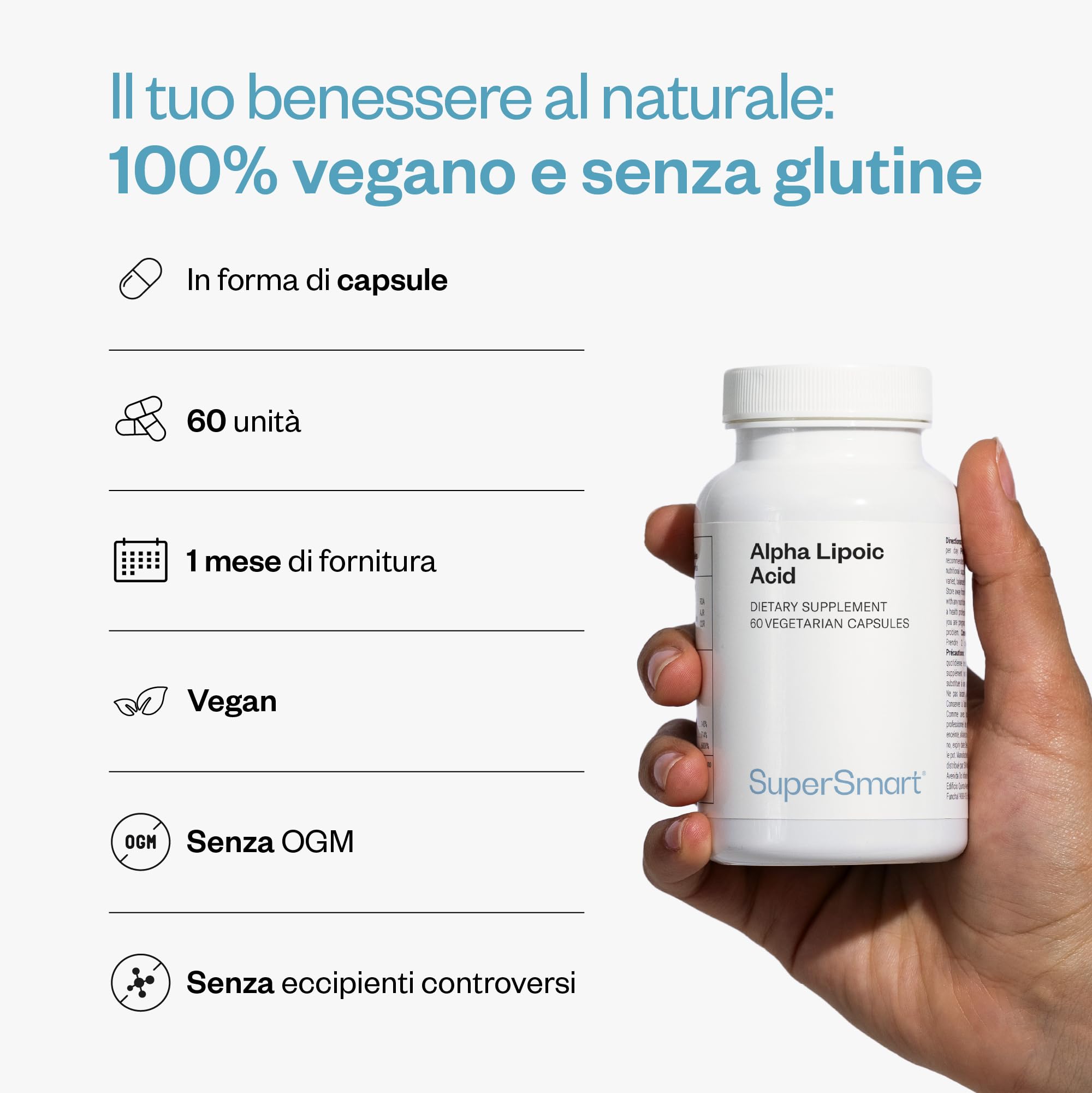 Acido alfa lipoico - Antiossidante - Antinfiammatorio - Antietà - Forme R e S in quantità uguali - Potenzia le vitamine C ed E - Vegano - Supersmart
