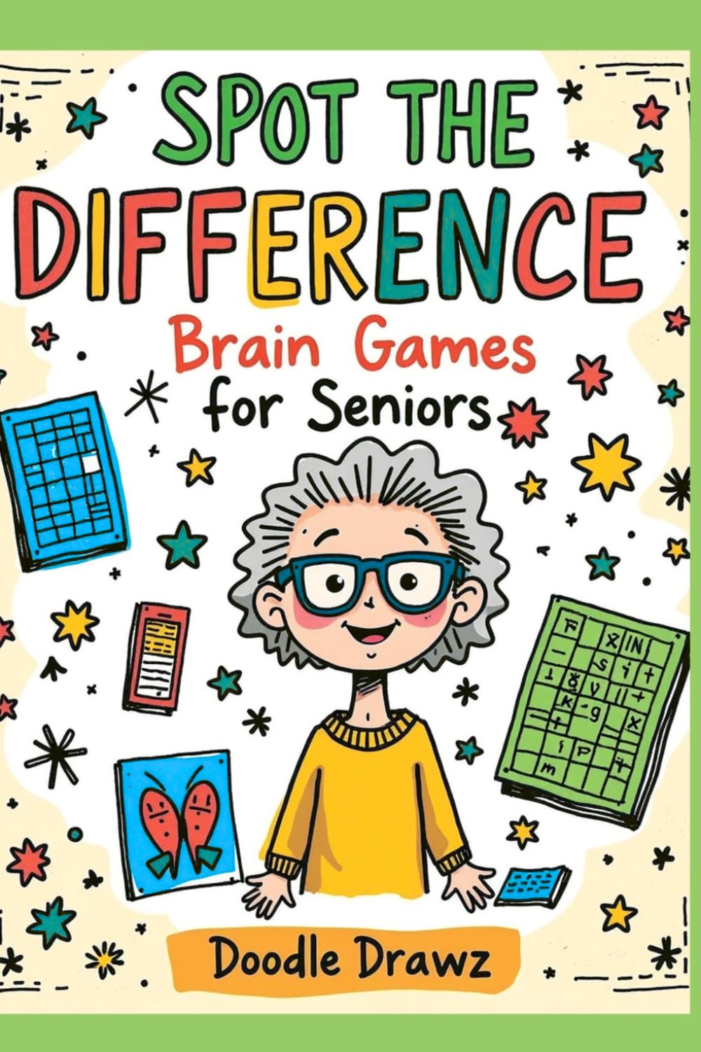 Spot the Difference - Brain Games for Seniors: Large Print Brain Games and Picture Puzzles for Memory Improvement, Cognitive Skills, Focus Training | ... Senior Adults (Fun Activities & Brain Games)