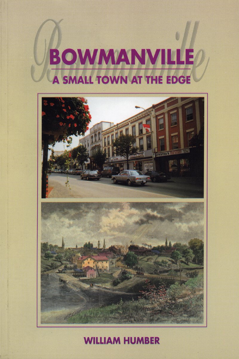 Buy Bowmanville: A Small Town at the Edge — BookShops.in