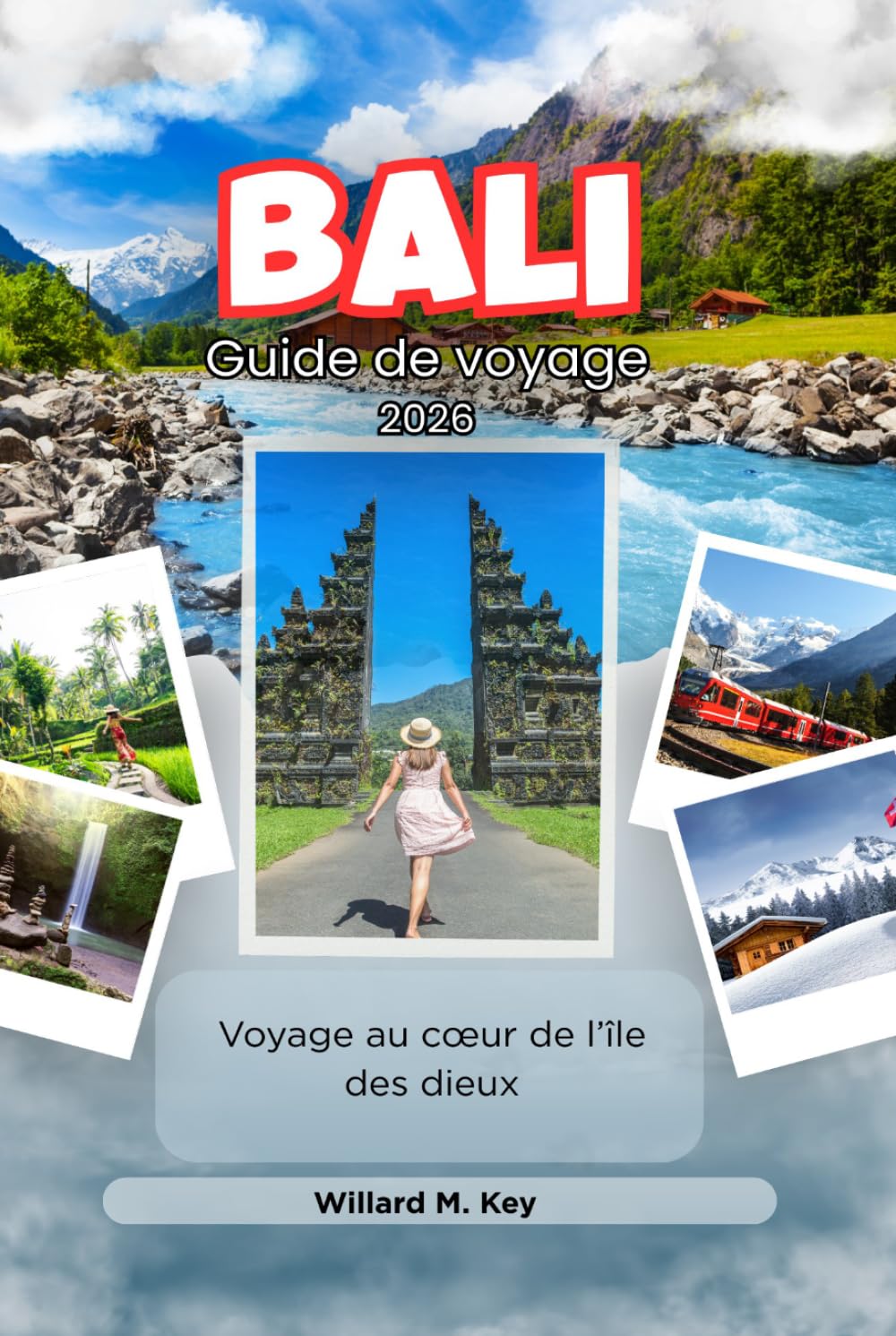 Bali Guide de voyage 2026: Voyage au cœur de l’île des dieux