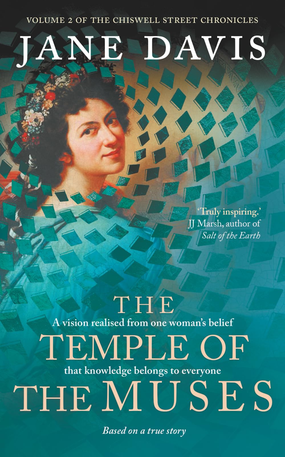 The Temple of the Muses: A vision realised from one woman’s belief that knowledge belongs to everyone (The Chiswell Street Chronicles, Vol 2)