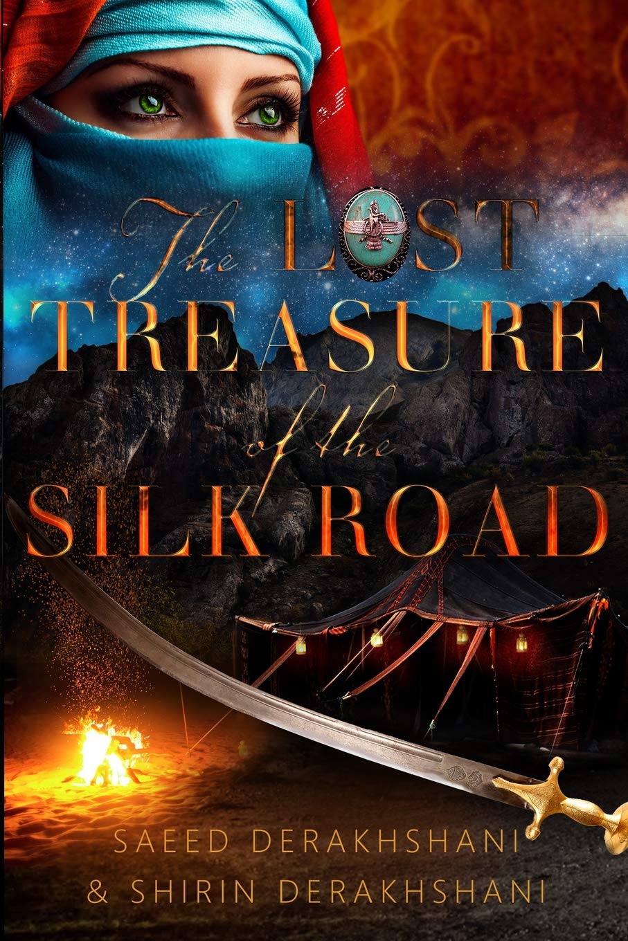 The Lost Treasure of the Silk Road: A historical novel set in ancient Persia: Volume 1 (Legends of the Silk Road)