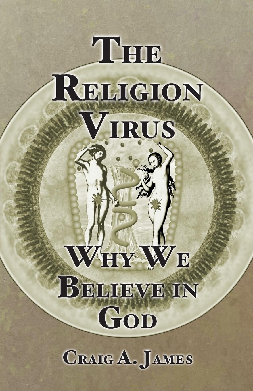 The Religion Virus: Why We Believe in God