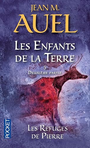 Les Enfants de la terre, tome 5 : Les Refuges de pierres, volume 2