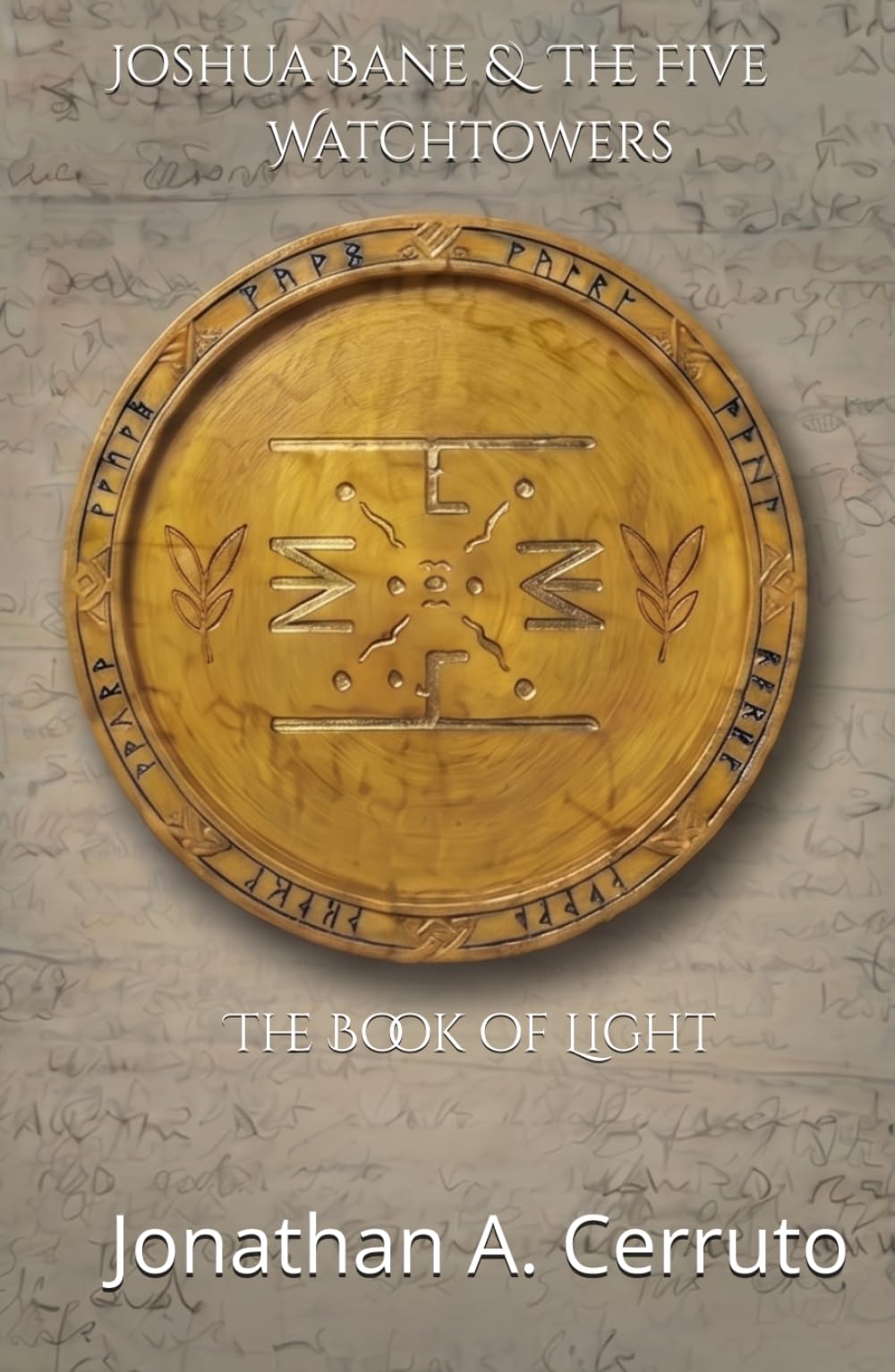 Joshua Bane & The Five Watchtowers: The Book of Light
